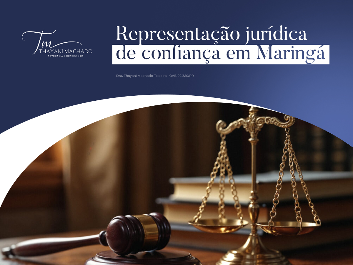 Representação Jurídica de Confiança em Maringá